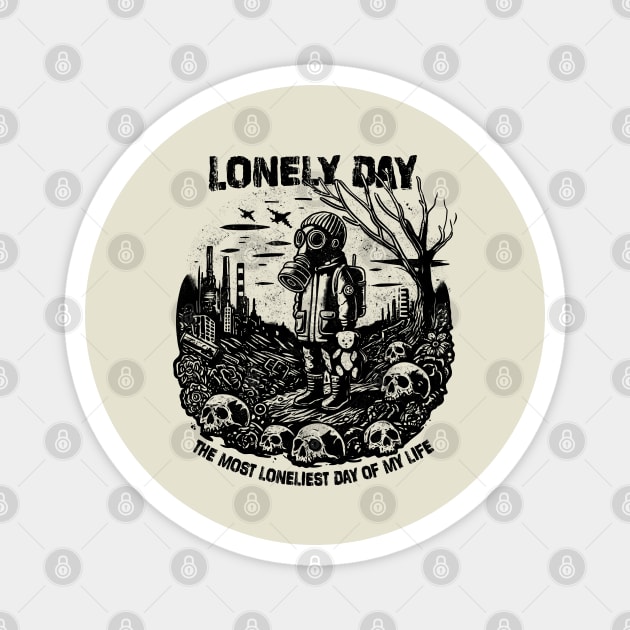 LONELY DAY Magnet by artslaves